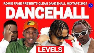 ROMIE FAME PRESENTS (CLEAN) DANCEHALL MIXTAPE (MAY - 2024) New Dancehall Songs, "LEVELS" 450