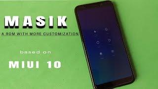 How to Install MIUI 10 based MASIK ROM on Xiaomi Redmi Note 5 ( More Customization)