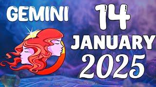 GEMINI  YOUR DREAMS ARE COMING TRUE  horoscope for today January 14, 2025