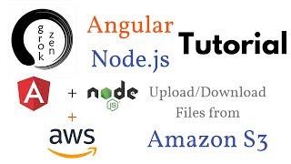 Angular 6 + Node.js + Amazon S3 | Upload Files + Download Files + List Files