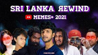Sri Lanka Rewind +Memes 2021