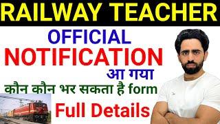 Railway Teacher Vacancy PRT TGT PGT Notification Out | Official Notification | Form Fill Up 2025