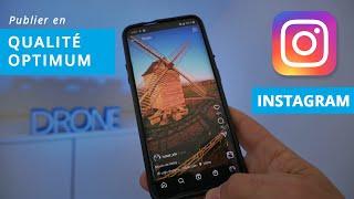Comment publier vos VIDÉOS INSTAGRAM à la MEILLEURE QUALITÉ