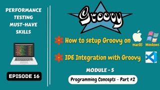 Ep 16 | Programming Concepts |  How to setup Groovy? 