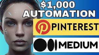 Automate Pinterest + Medium.com to Make $1000 Worth of Organic Traffic