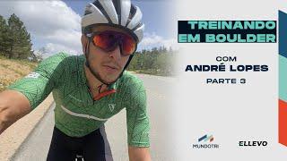 Treinando em Boulder com André Lopes - Parte 3