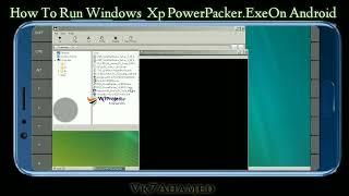 How To Xp Power Pack.Exe On Android ||Vk7projects || Exagear Windows emulator