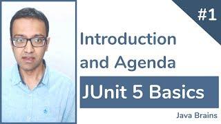 JUnit 5 Basics 1 - Introduction and agenda