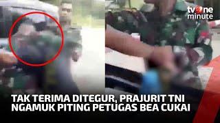 Heboh TNI Piting Petugas Bea Cukai, Kapendam Buka Suara | tvOne Minute