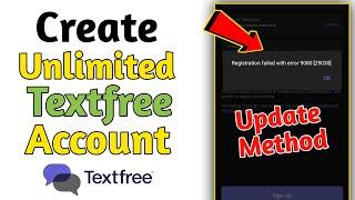 How to create Unlimited Textfree Account in 2024 | Textfree Update Method 2024 | Unlimited Number |