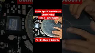 #shorts Roland Handsonic Vst Dholak Pickup || Handsonic Vst Sounds || Handsonic Dholak Pickup