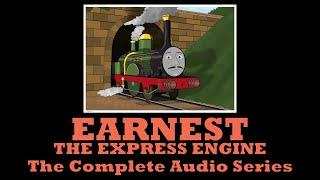 Earnest The Express Engine - The Complete Audio Mini-Series