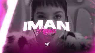 IMAN - Maria Becerra (Remix) - Emmi Dj
