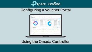 How to Configure Voucher Portal Using the Omada Controller