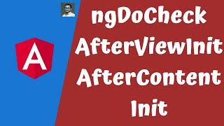 30.Check ngAfterViewInit, ngAfterViewChecked, ngOnDestory, ngDoCheck, ngAfterContentInit in Angular.