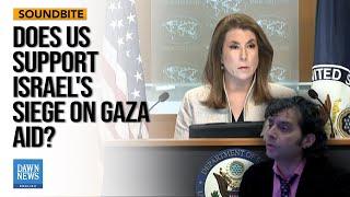 Journalist Confronts US StateSpox Over Israel's Gaza Aid Cuts | Dawn News English