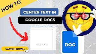 How to Center Text in Google Docs