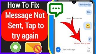 How To Fix Message "Not sent tap to try again" Error On Android | message not sent problem