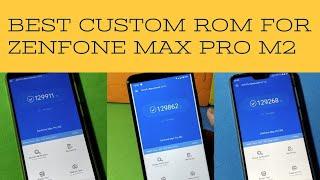 3 Best Custom ROM for Asus Zenfone Max Pro M2 [Based on Android Pie]