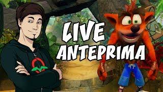 [LIVE ANTEPRIMA] Crash Bandicoot: N. Sane Trilogy