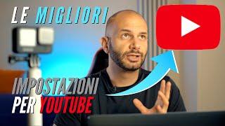 Le MIGLIORI impostazioni per caricare VIDEO su YOUTUBE