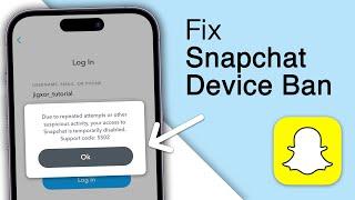 How To Fix Snapchat Device Ban! [2024]