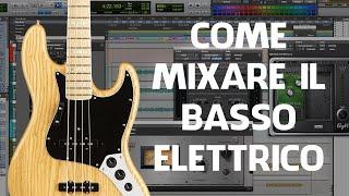 La Mia Ricetta per MIXARE il BASSO ELETTRICO (Solo Plugin Waves)