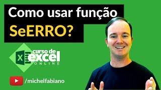 Como usar Função SeErro no excel? Porque usar a função seerro?