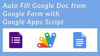 Auto Fill Google Doc from Google Form Using Google Apps Script