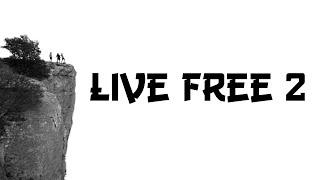 LIVE FREE 2