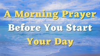 A Morning Prayer Before You Start Your Day -Lord, May Your Peace Be My Constant Companion Today