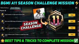 A11 SEASON CHALLENGE MISSION | BGMI SEASON CHALLENGE MISSION EXPLAIN | BGMI A11 RP SEASON MISSION