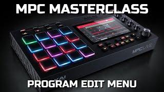 MPC Masterclass EP4 Program Edit Menu