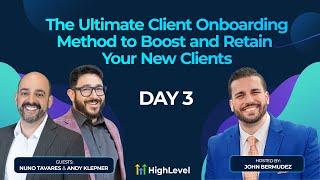 The Ultimate Client Onboarding Method to Boost and Retain Your New Clients - Day 3