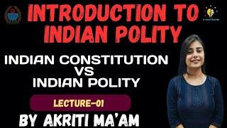 INTRODUCTION TO INDIAN POLITY II LEC-01 I JKPSI I JKP CONSTABLE I NAIB TEHSILDAR II BY AKRITI MA'AM