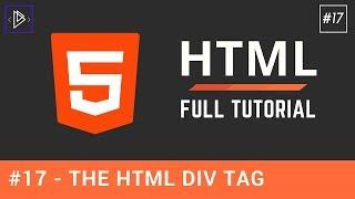 #17 - The Div Tag - HTML Full Tutorial