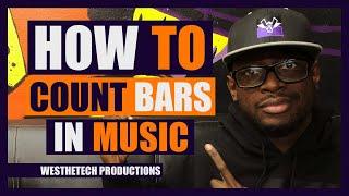 HOW TO COUNT BARS IN MUSIC | MUSIC INDUSTRY TIPS