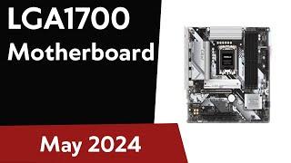 TOP-5. Best  LGA1700 Motherboards. May 2024