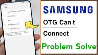Samsung OTG Can't Connect Problem Solve