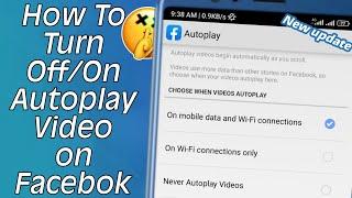 How to turn off/on Autoplay videos on Facebook Android/iOS 2022