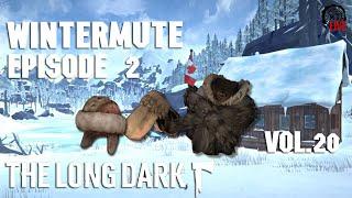 The Long Dark (2021) vol.20 ► Wintermute Episode 2 (стрим)