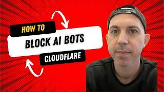 Blocking AI Bots & Crawlers Tutorial With Cloudflare