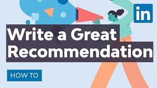 How to Write a Great LinkedIn Recommendation