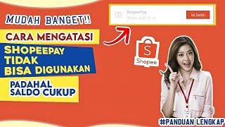 CARA MENGATASI TIDAK BISA BAYAR SHOPEEPAY | Shopeepay Tidak bisa digunakan padahal saldo cukup