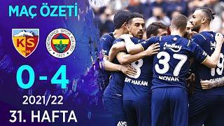 Yukatel Kayserispor 0-4 Fenerbahçe MAÇ ÖZETİ | 31. Hafta - 2021/22