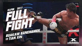 KLF 56: Buakaw Banchamek vs Tian Xin FULL FIGHT-2017