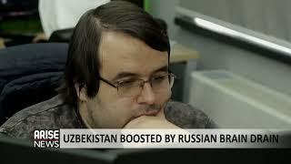 UZBEKISTAN BOOSTED BY RUSSIAN BRAIN DRAIN - ARISE NEWS REPORT