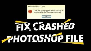 How to Recover Crashed Photoshop File / Fix Corrupt PSD File