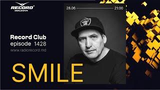 [house music dj mix]  DJ SMILE - Live on radio RECORD Moldova/episode 1428/2023-28-06