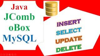 Java JComboBox MySQL Database -  INSERT,SELECT,UPDATE,DELETE Full